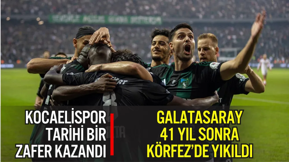 KOCAELİSPOR’DAN TARİHİ ZAFER! GALATASARAY 41 YIL SONRA KÖRFEZ’DE YIKILDI