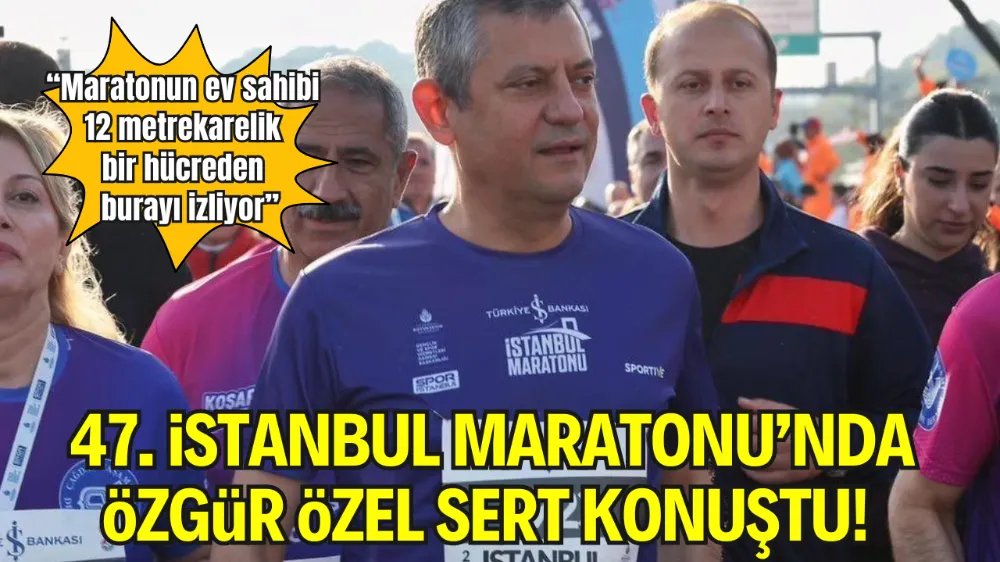 47. İSTANBUL MARATONU REKOR KATILIMLA KOŞULDU! ÖZGÜR ÖZEL SERT KONUŞTU